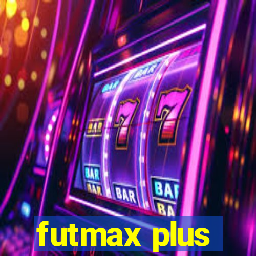 futmax plus